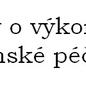 Dohody o výkonu pěstounské péče Dohody o výkonu pěstounské péče